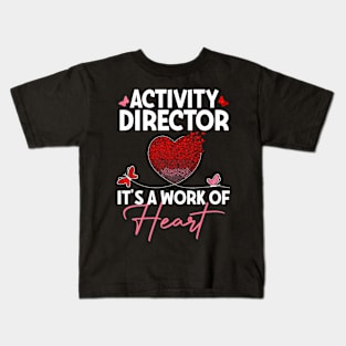 Activity Director Heart Appreciation Valentines Director Kids T-Shirt